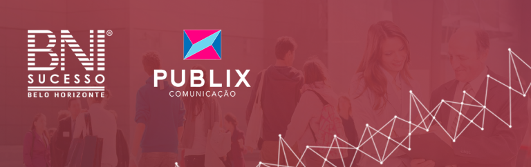 PubliX Comunicação firma parceria com BNI