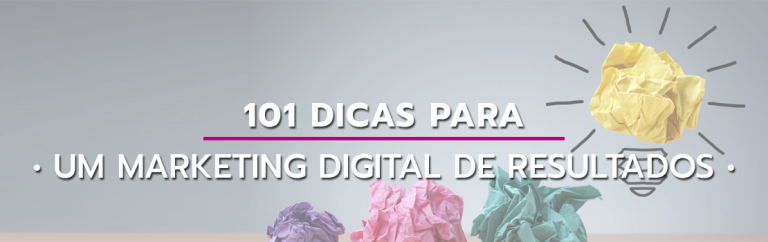 [eBook] 101 Dicas rápidas para um Marketing Digital de resultados