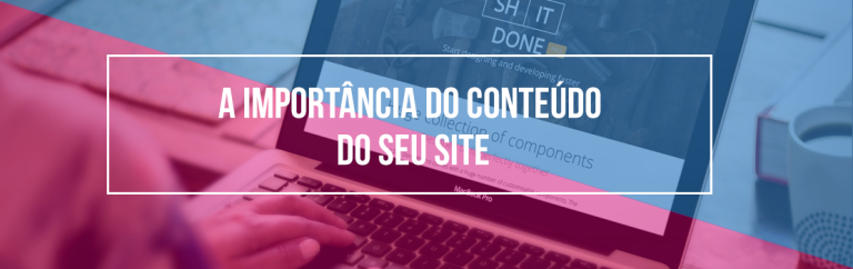 A importância do conteúdo do seu site